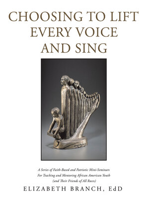 cover image of Choosing to Lift Every Voice and Sing
